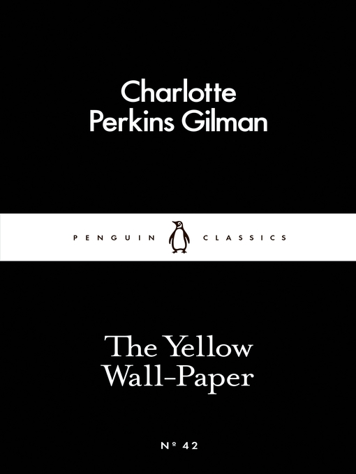 Title details for The Yellow Wall-Paper by Charlotte Perkins Gilman - Wait list